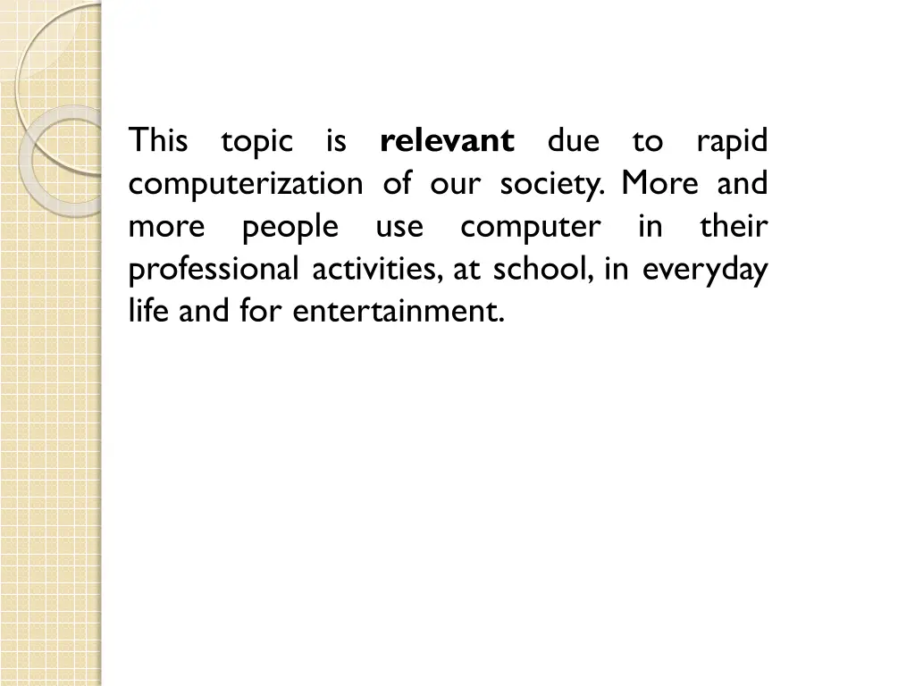 this computerization of our society more and more