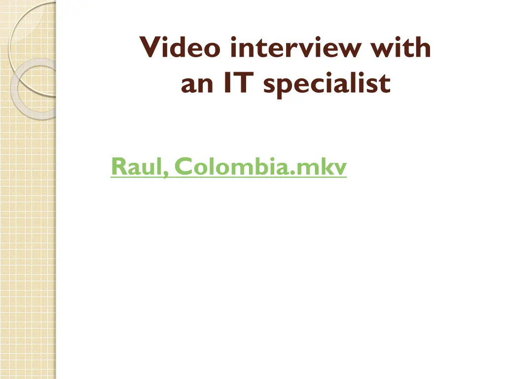 video interview with an it specialist