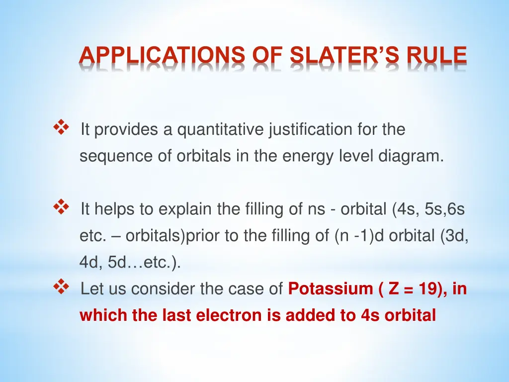 applications of slater s rule