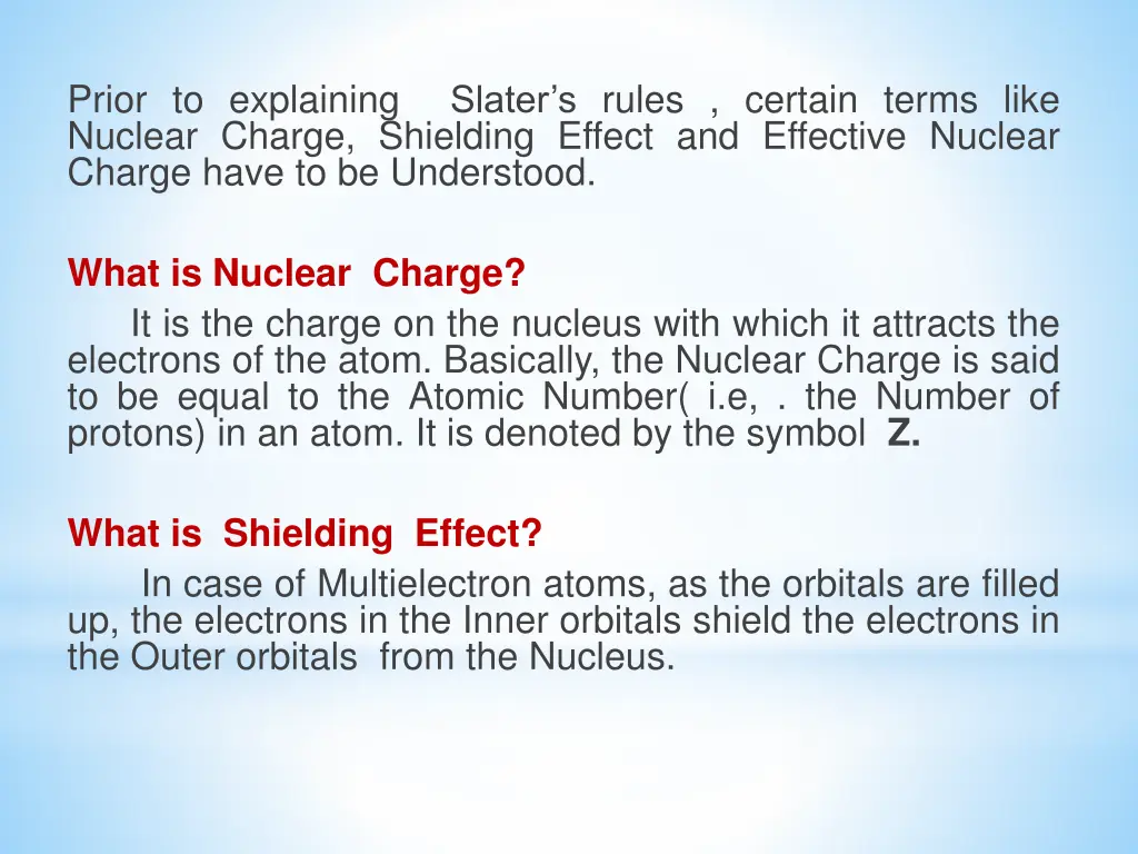 prior to explaining nuclear charge shielding