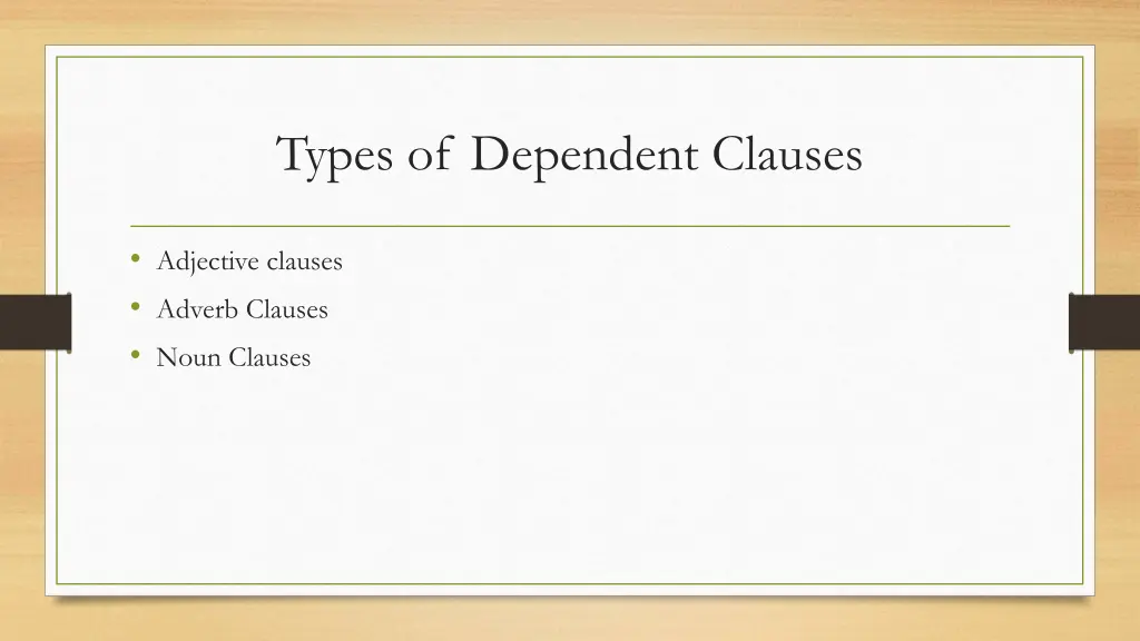 types of dependent clauses
