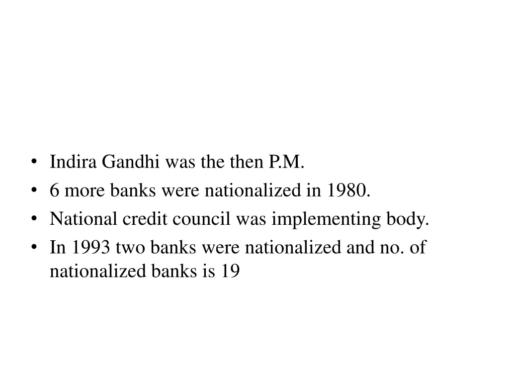 indira gandhi was the then p m 6 more banks were