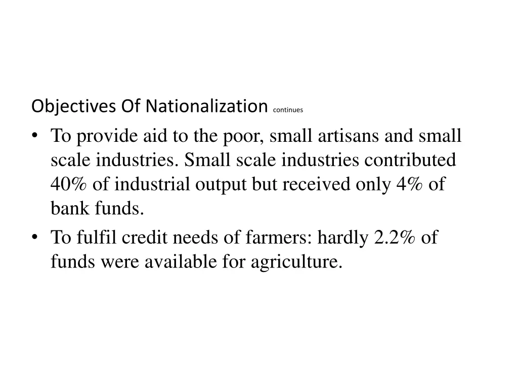 objectives of nationalization continues