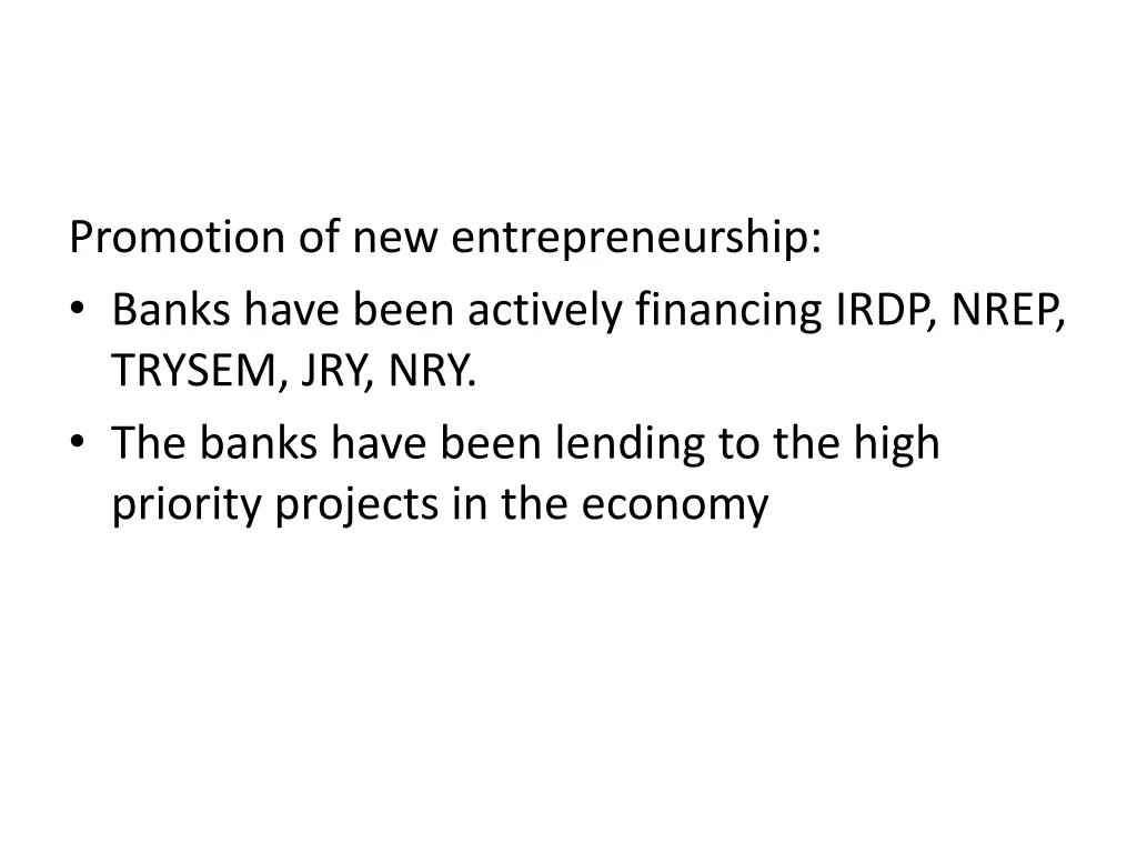 promotion of new entrepreneurship banks have been