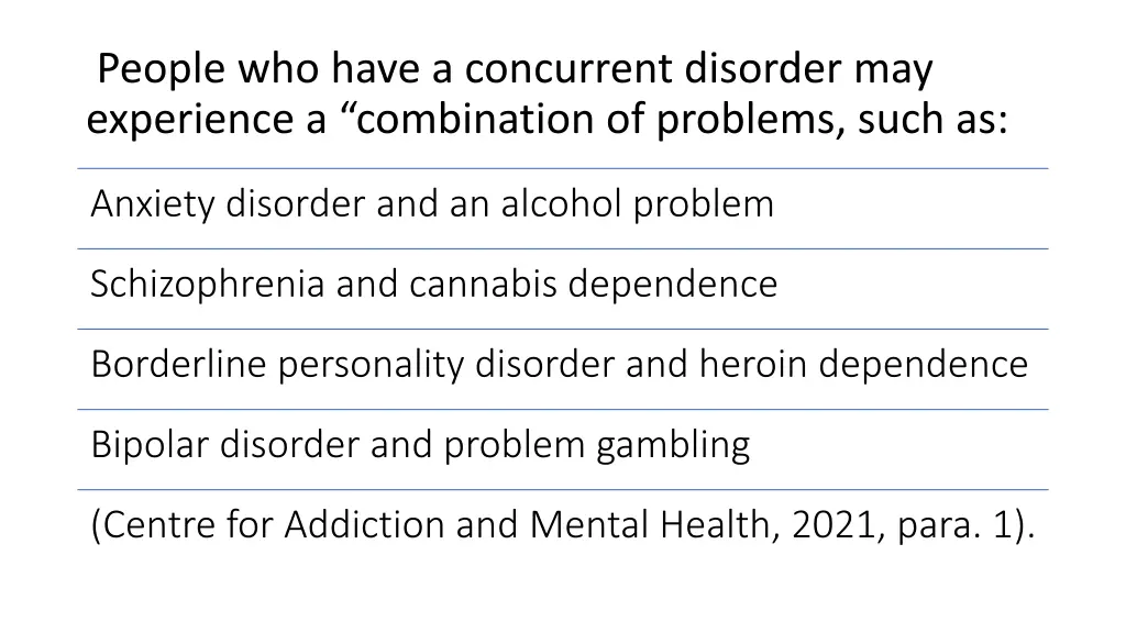 people who have a concurrent disorder