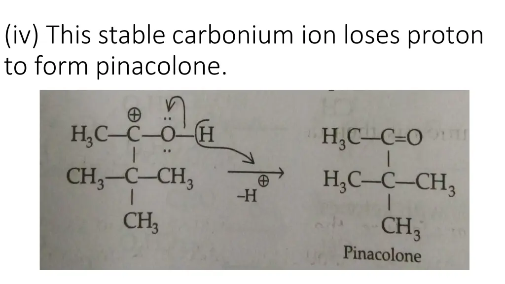 iv this stable carbonium ion loses proton to form