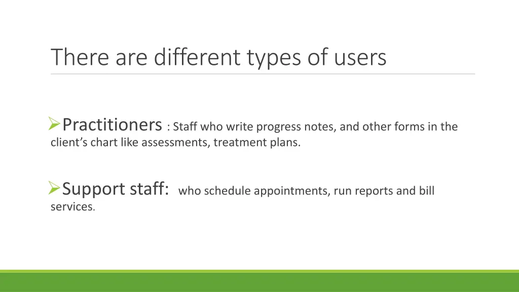 there are different types of users
