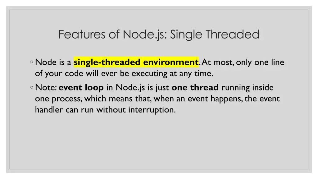 features of node js single threaded