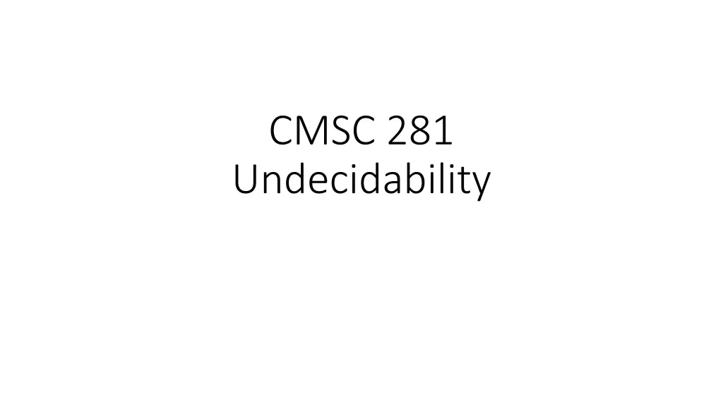 cmsc 281 undecidability