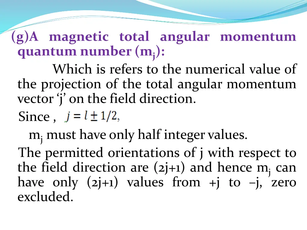 g a magnetic total angular momentum quantum