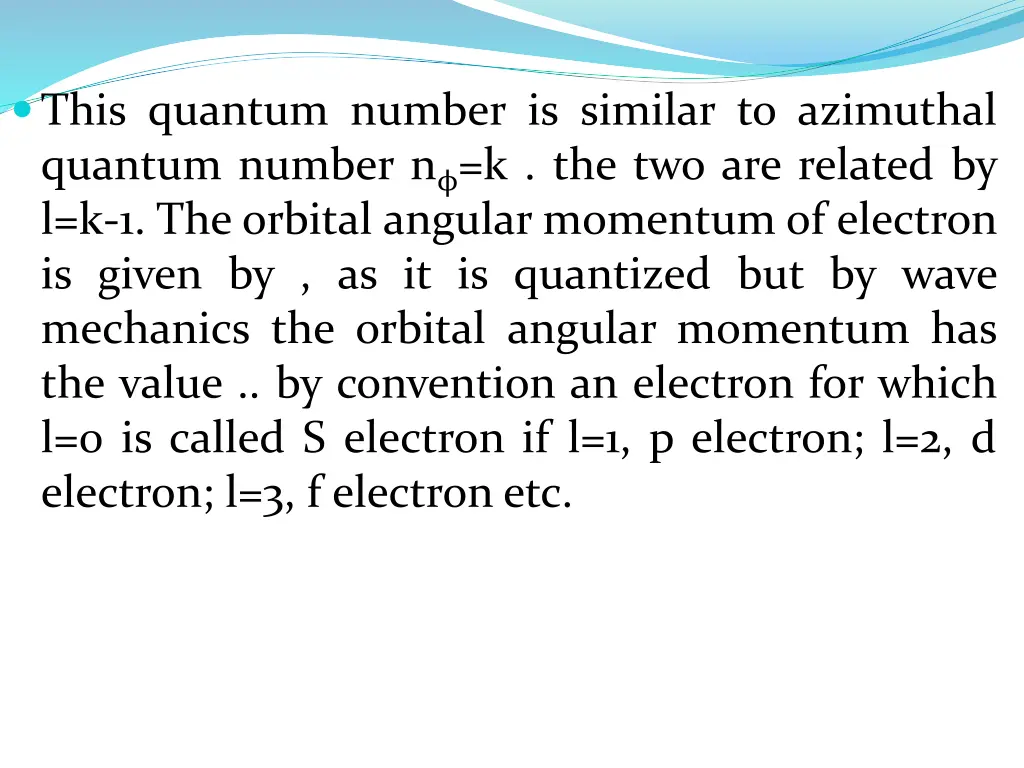 this quantum number is similar to azimuthal