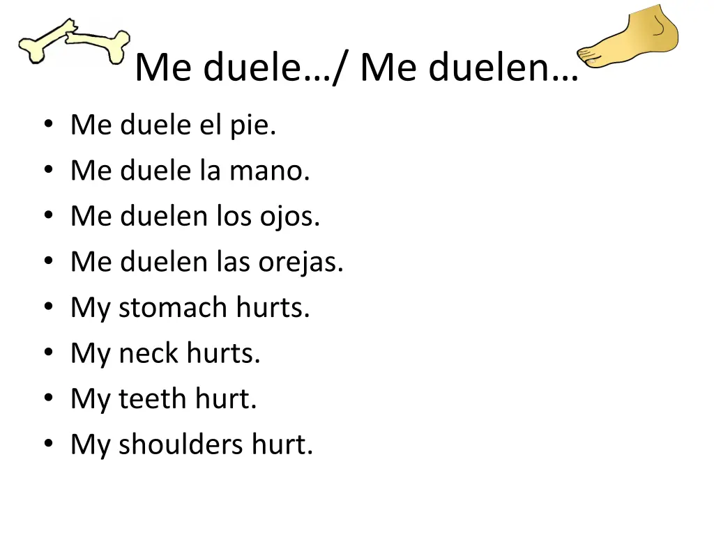 me duele me duelen me duele el pie me duele