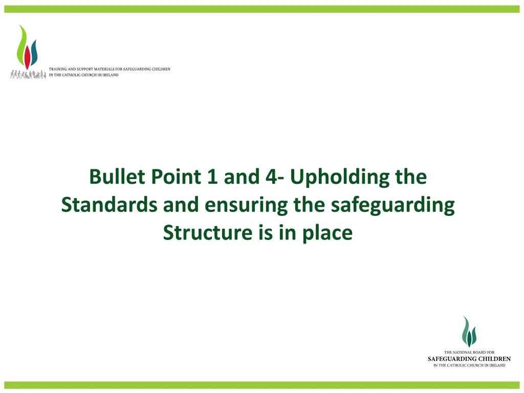 bullet point 1 and 4 upholding the standards