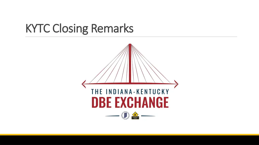 kytc closing remarks kytc closing remarks