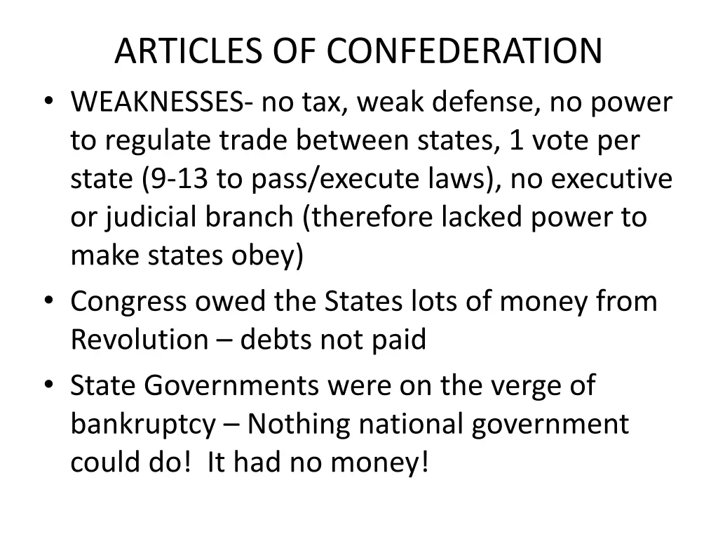 articles of confederation weaknesses no tax weak