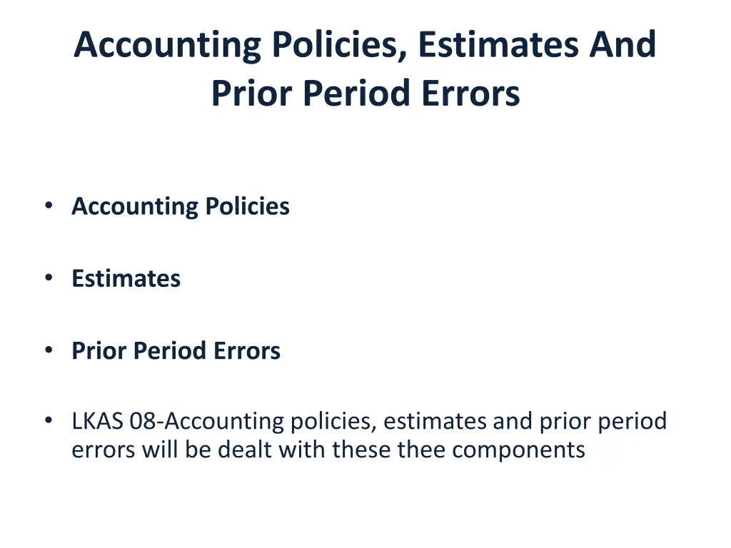 accounting policies estimates and prior period