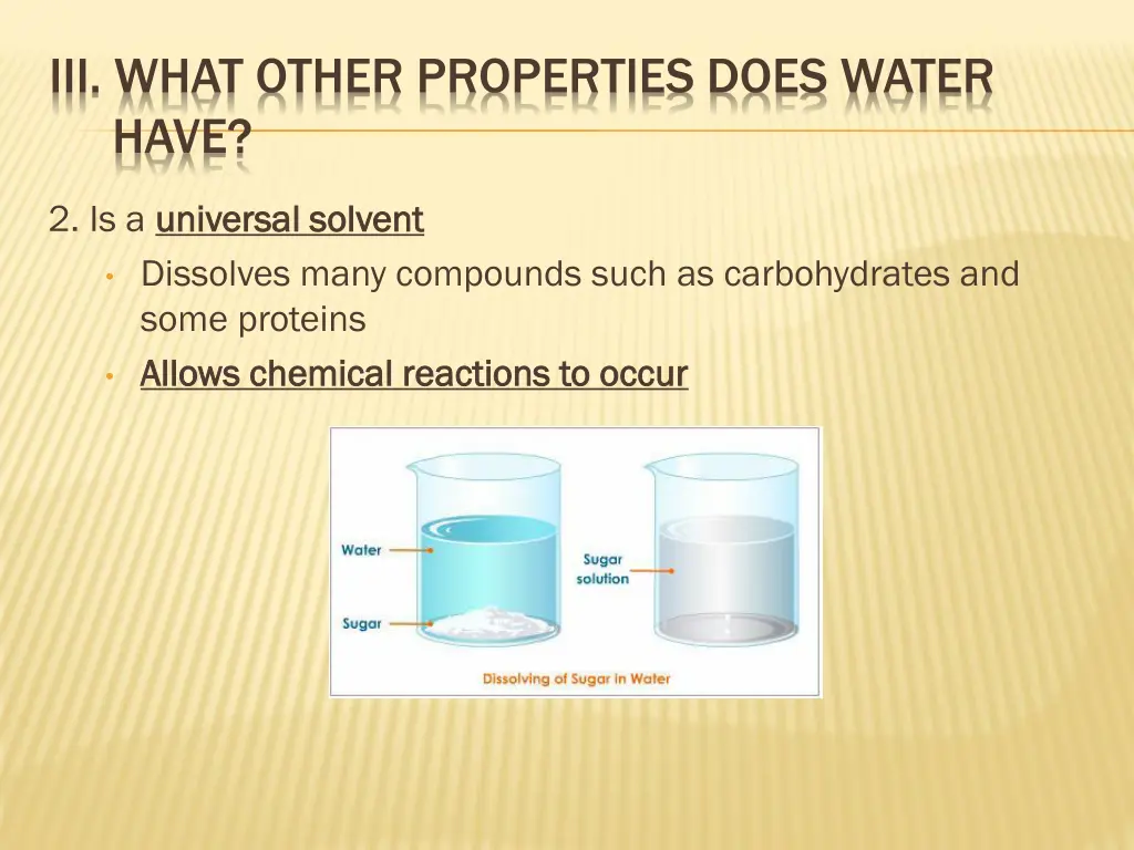 iii what other properties does water have 1