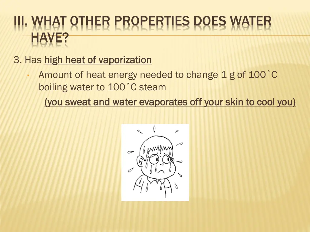 iii what other properties does water have 2