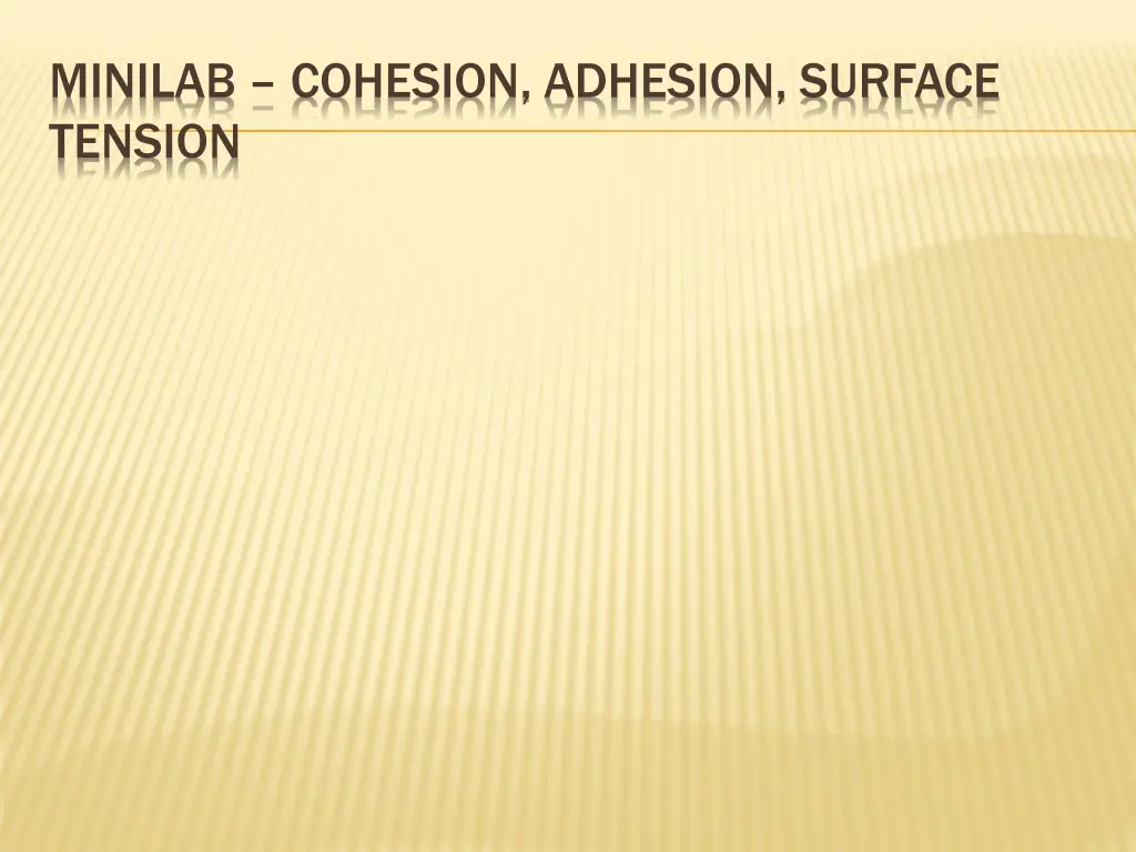 minilab cohesion adhesion surface tension