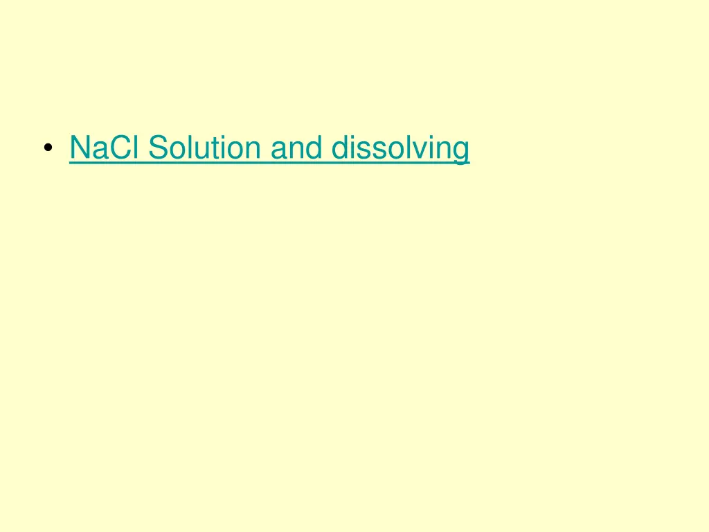 nacl solution and dissolving