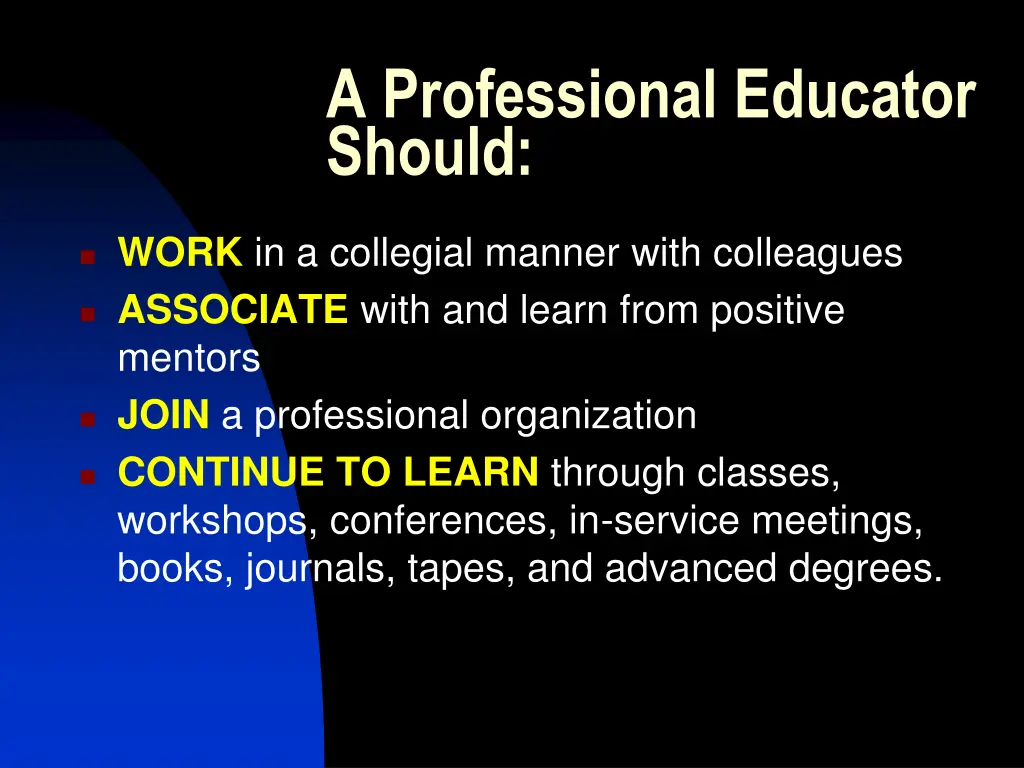 a professional educator should