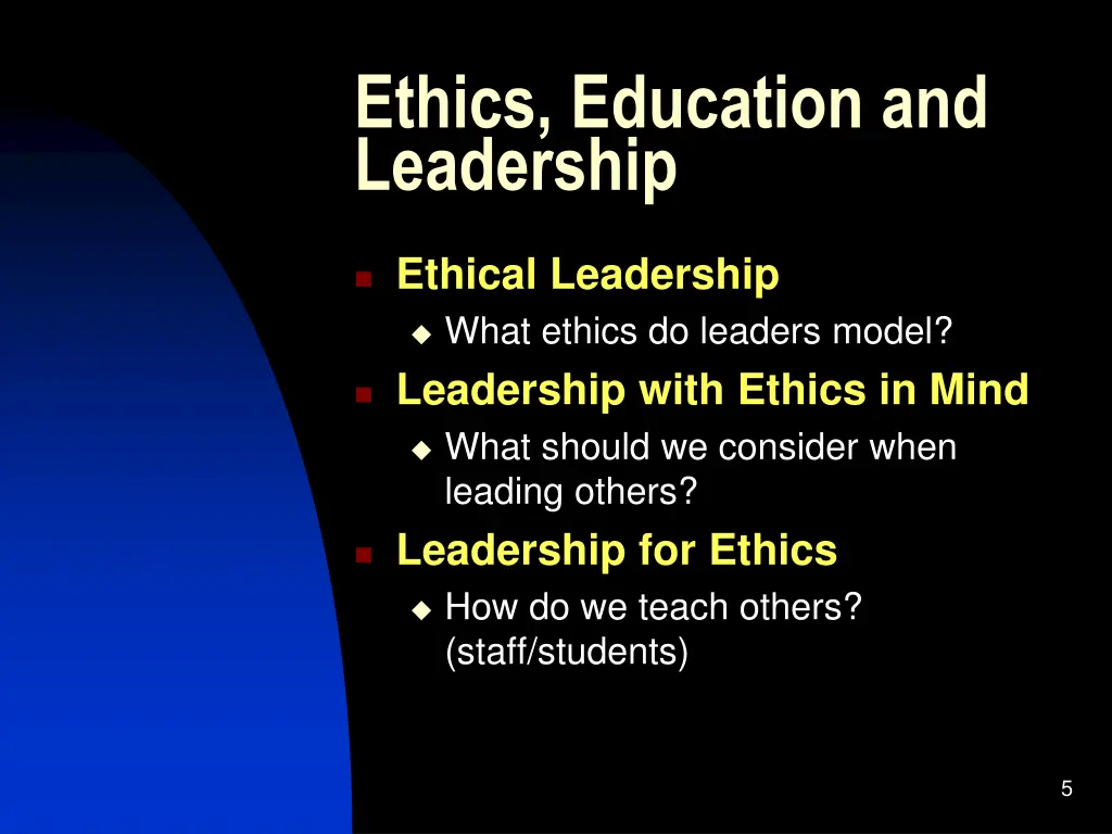 ethics education and leadership