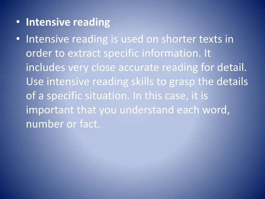 intensive reading intensive reading is used