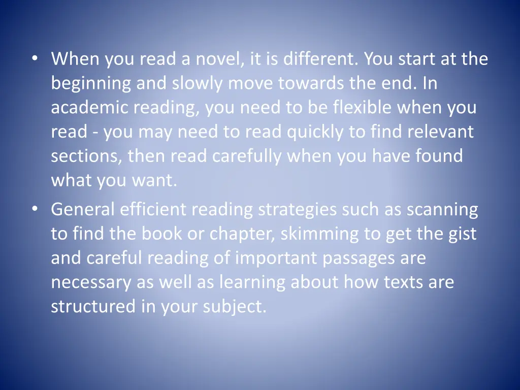 when you read a novel it is different you start