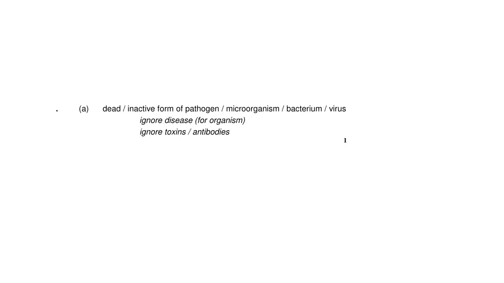 a dead inactive form of pathogen microorganism