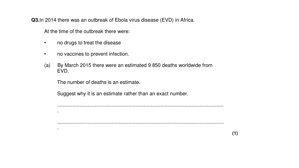 q3 in 2014 there was an outbreak of ebola virus