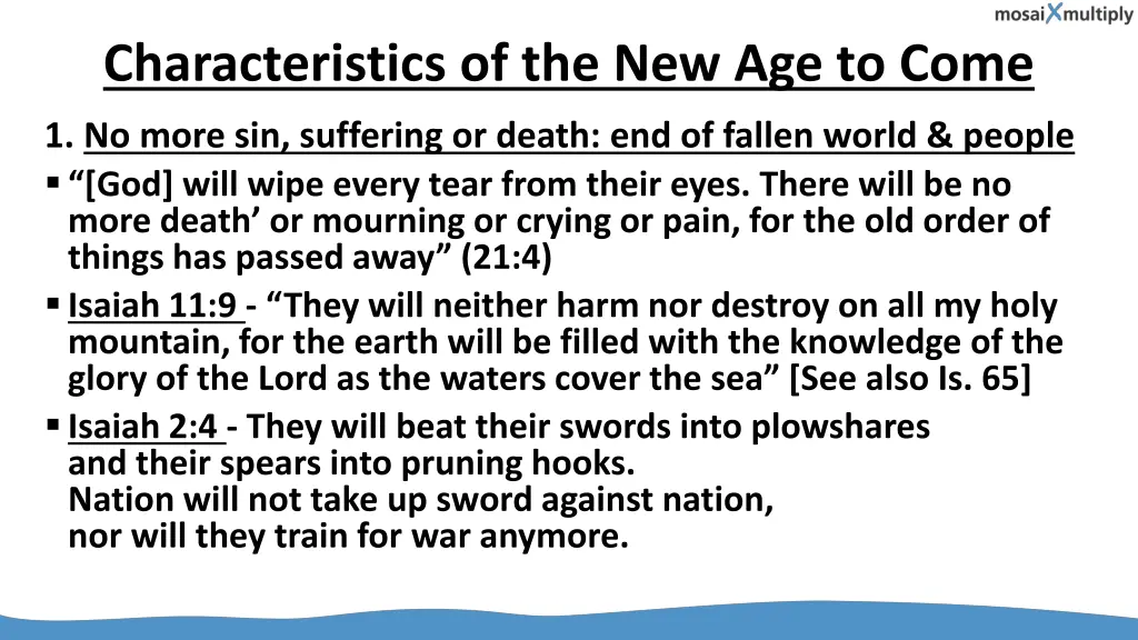 characteristics of the new age to come