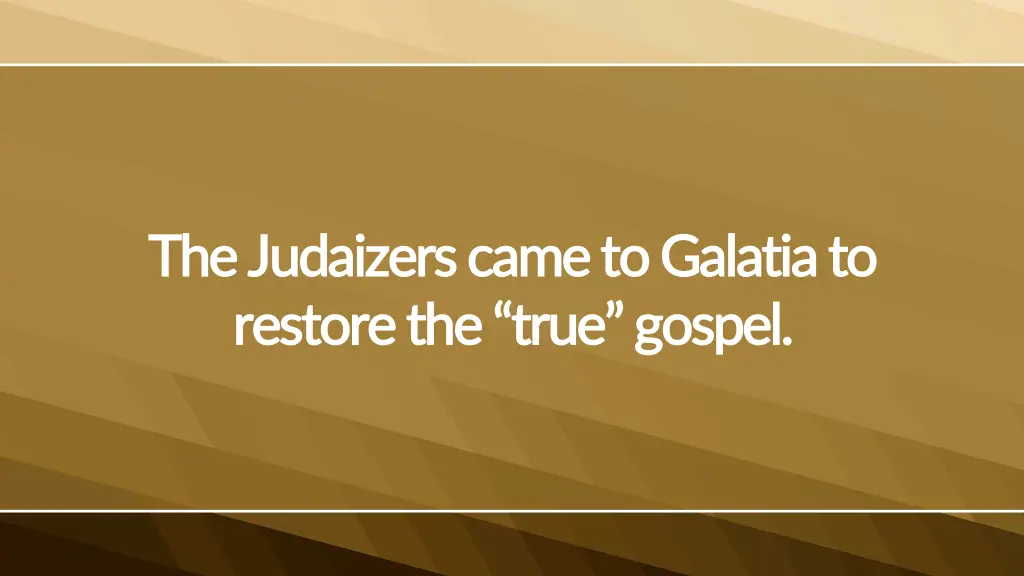 the the judaizers judaizerscame to galatia