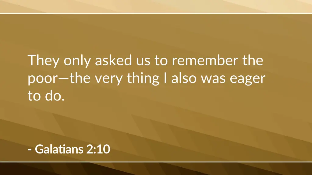 they only asked us to remember the poor the very