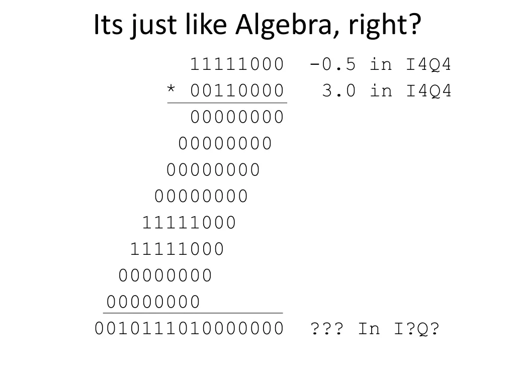 its just like algebra right