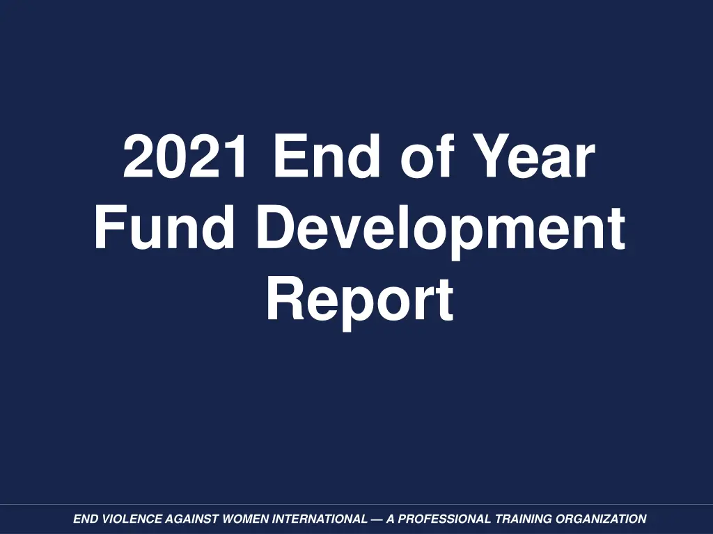 2021 end of year fund development report