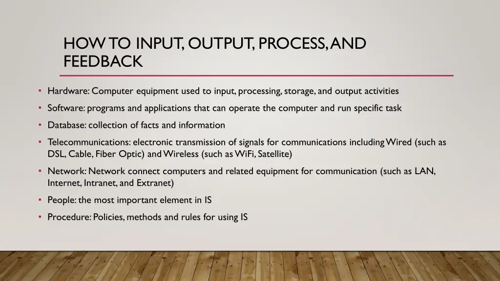 how to input output process and feedback
