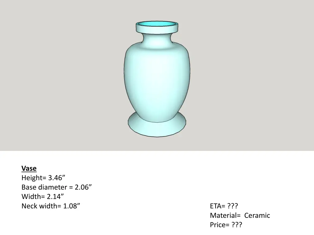 vase height 3 46 base diameter 2 06 width