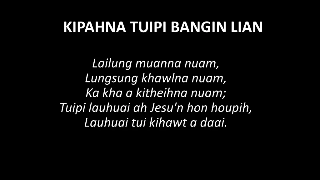 kipahna tuipi bangin lian 8