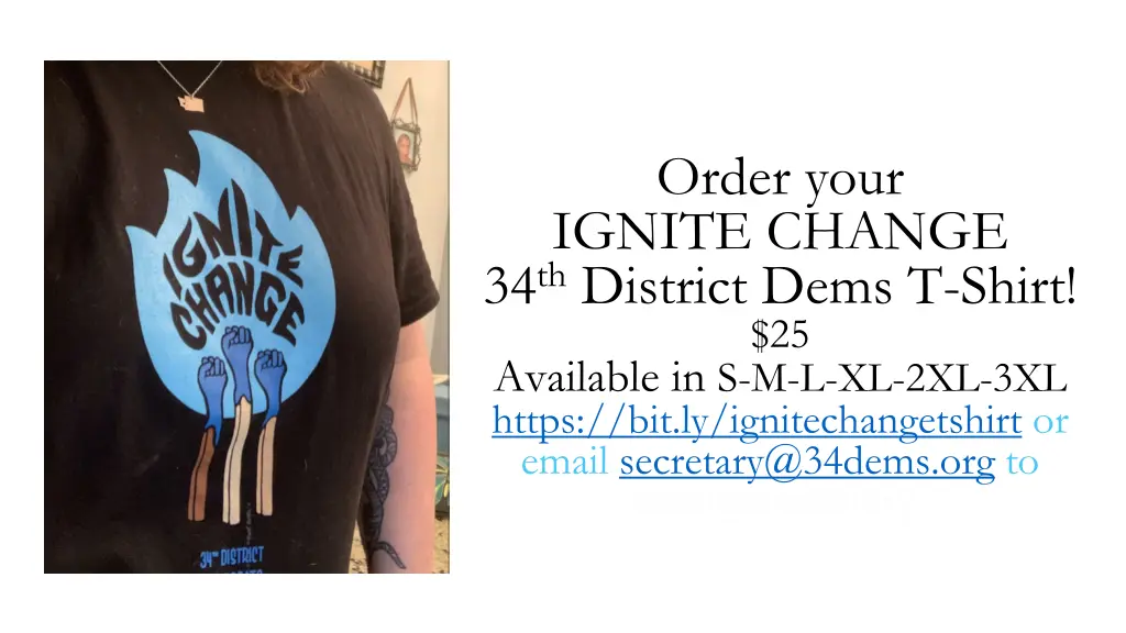 order your ignite change 34 th district dems