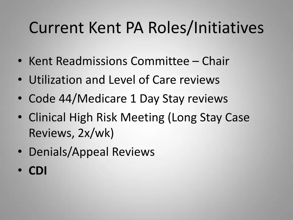 current kent pa roles initiatives