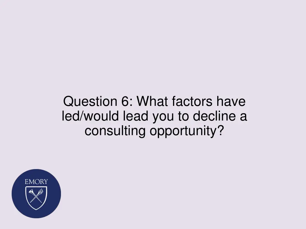 question 6 what factors have led would lead