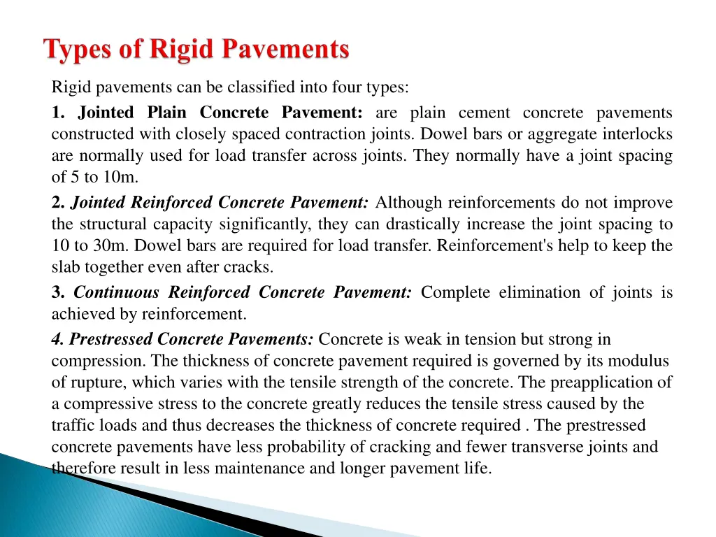 rigid pavements can be classified into four types