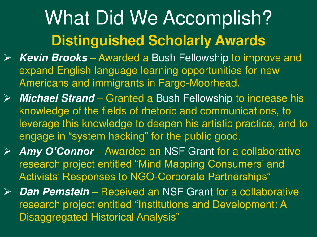 what did we accomplish distinguished scholarly