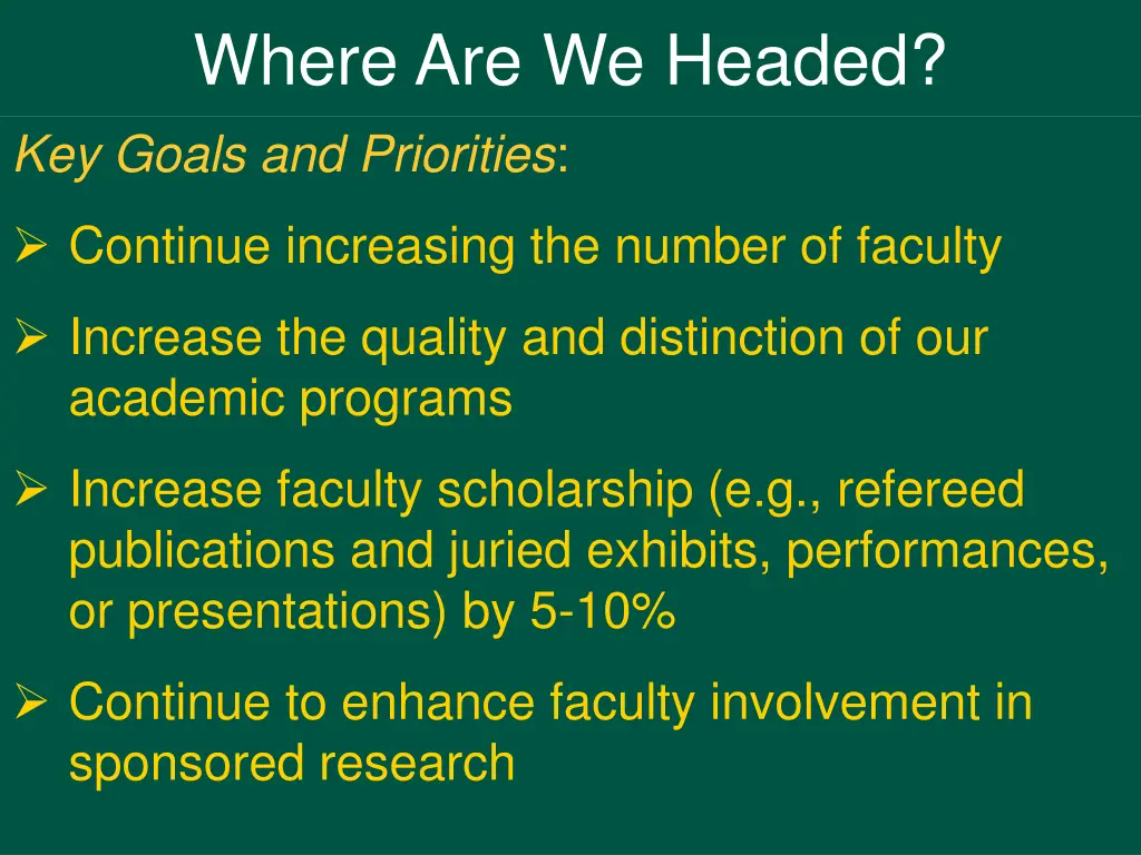 where are we headed key goals and priorities