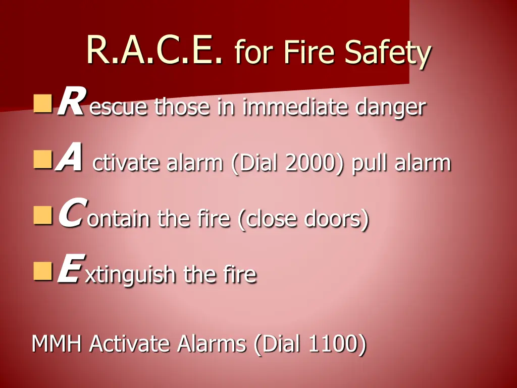 r a c e for fire safety r escue those