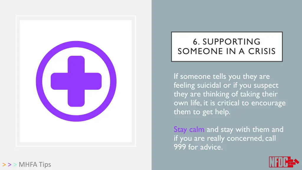 6 supporting someone in a crisis