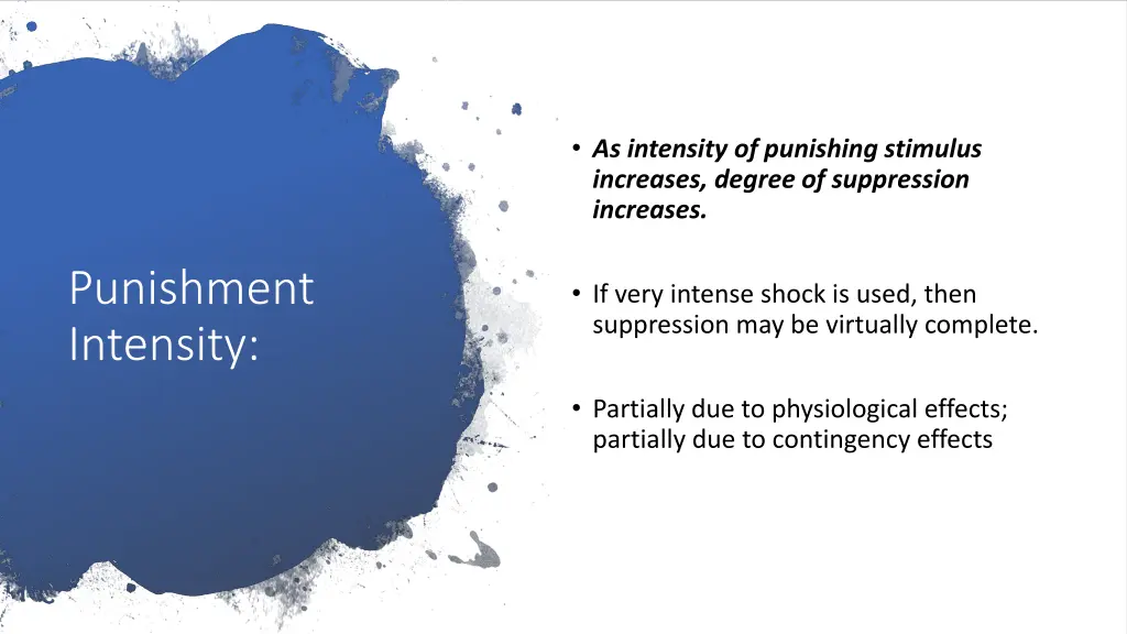as intensity of punishing stimulus increases
