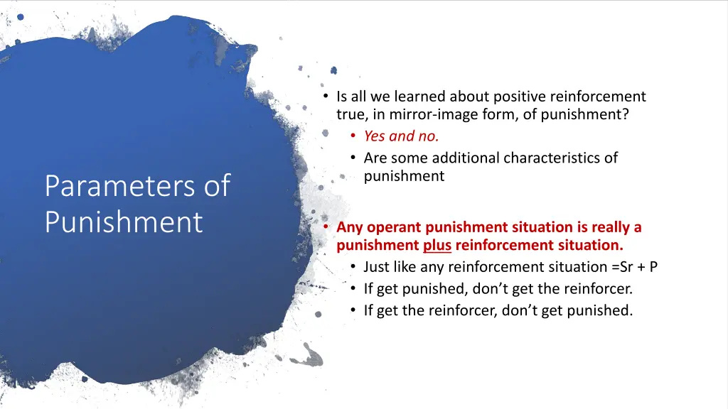 is all we learned about positive reinforcement