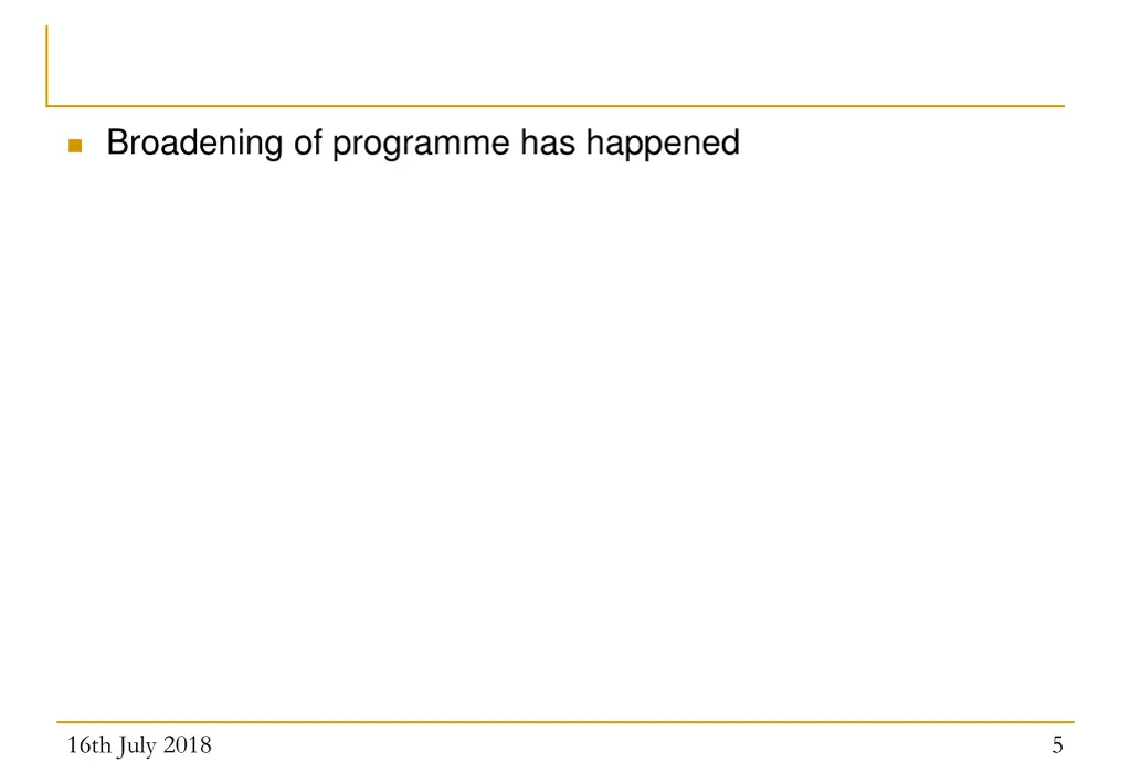 broadening of programme has happened