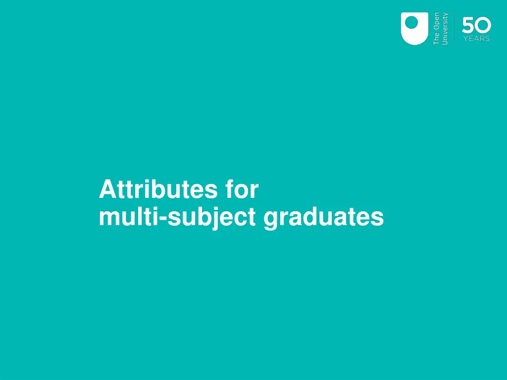 attributes for multi subject graduates